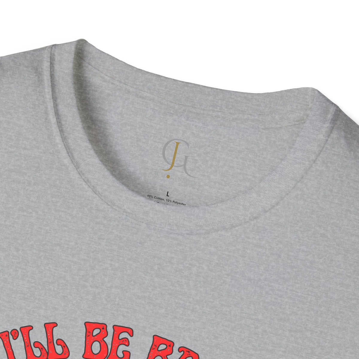 I'll Be Back -- Unisex Softstyle T-Shirt